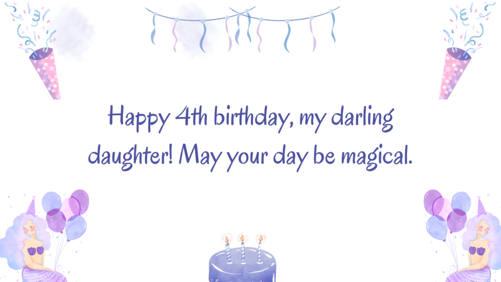 Wishes for Daughter Turning 4th: