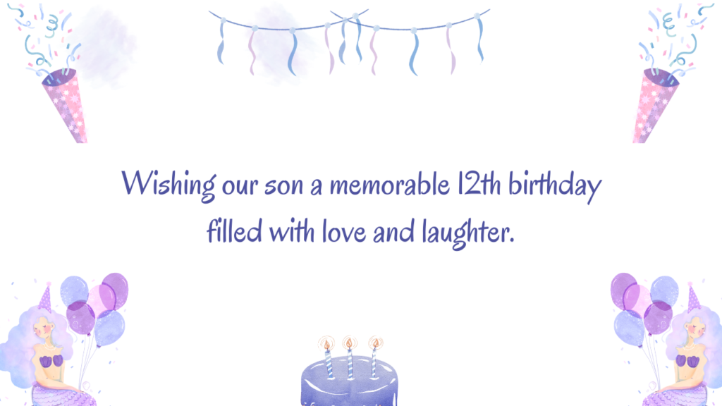 Wishes for son Turning 12: