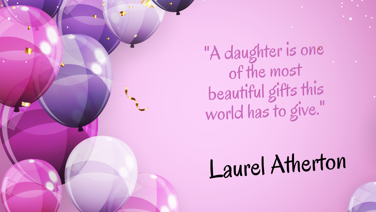 Birthday Quotes for 21 Years Old Daughter: