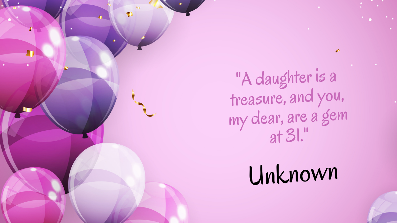 Wishes for Daughter Turning 31: