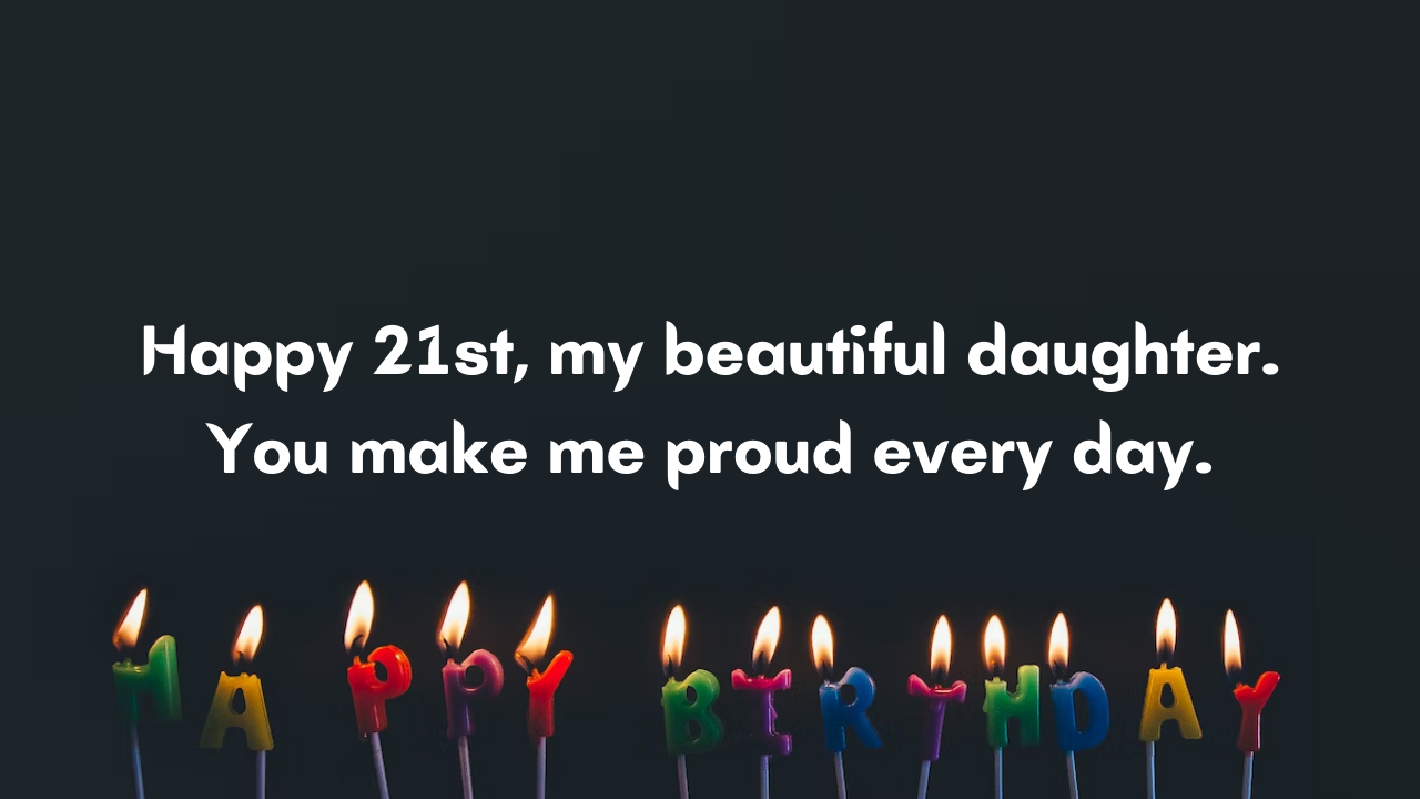 21 Years Old Daughter's Birthday Wishes from Mom: