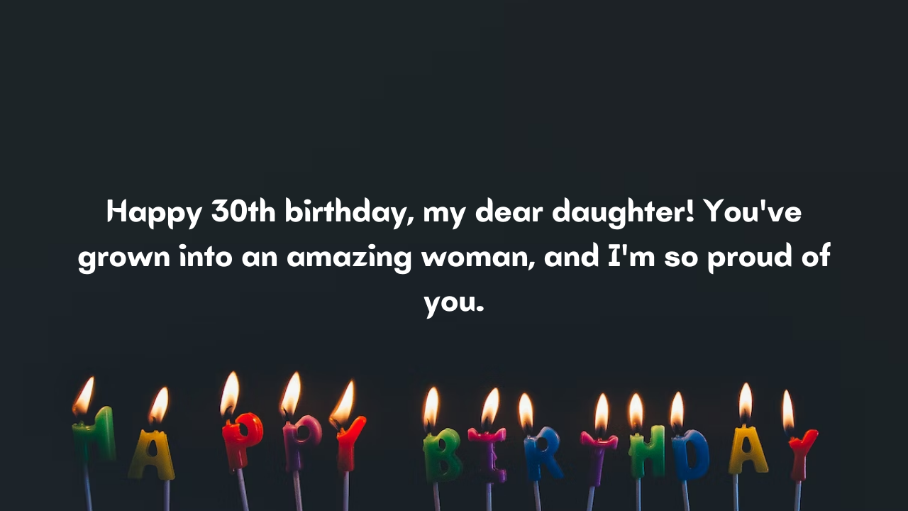 30 Years Old Daughter's Birthday Wishes from Mom: