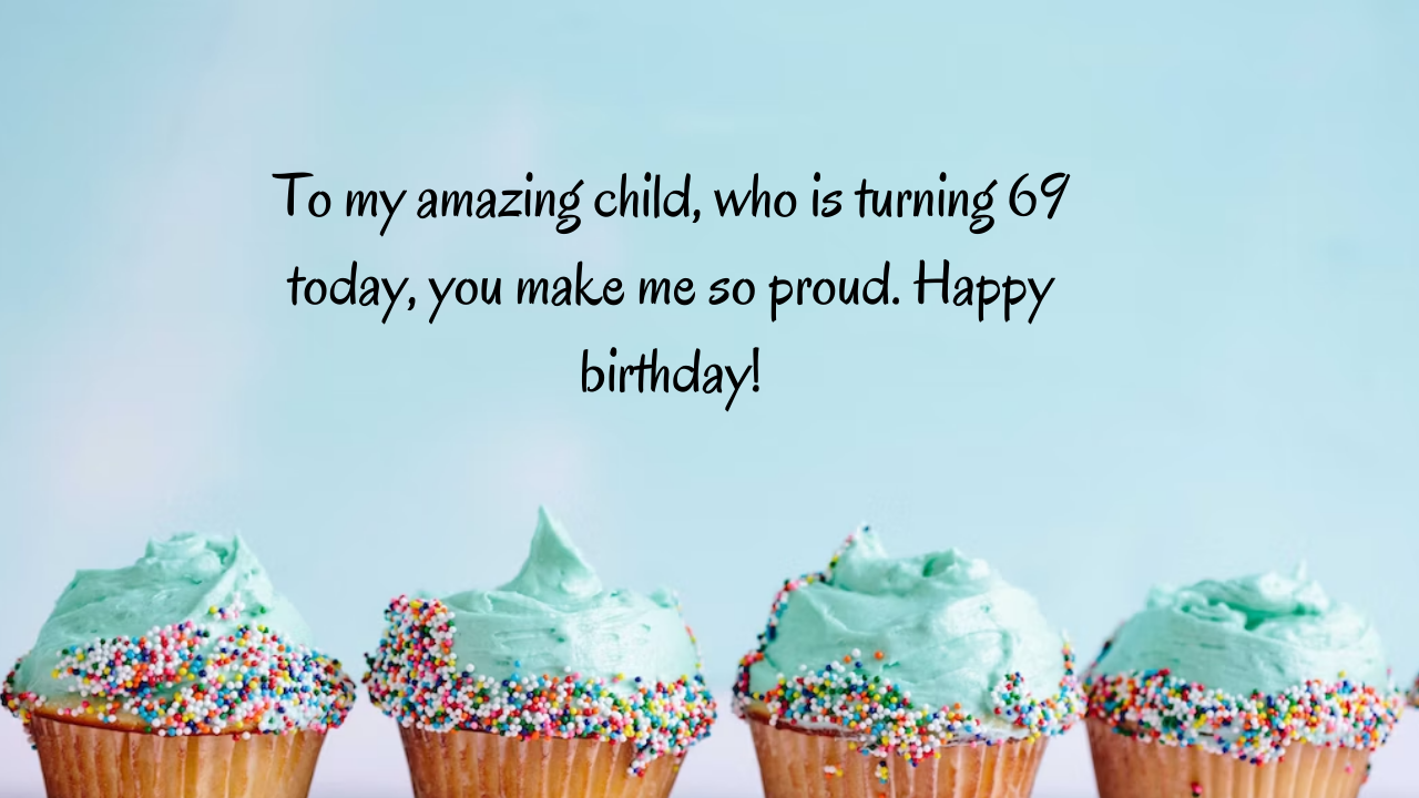 69 Years Old Cousin Birthday Wishes from Dad: