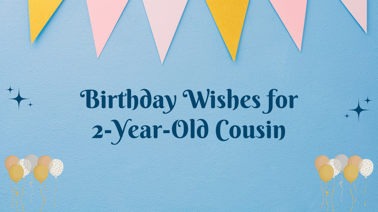 2nd Birthday Wishes for cousin