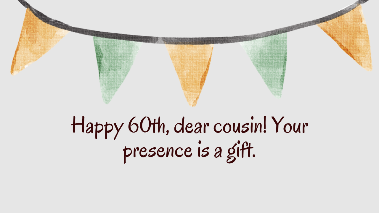  Heartfelt Birthday Wishes for 60-Year-Old Cousin: