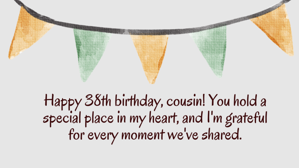 Heartfelt 39th Birthday Wishes for cousin