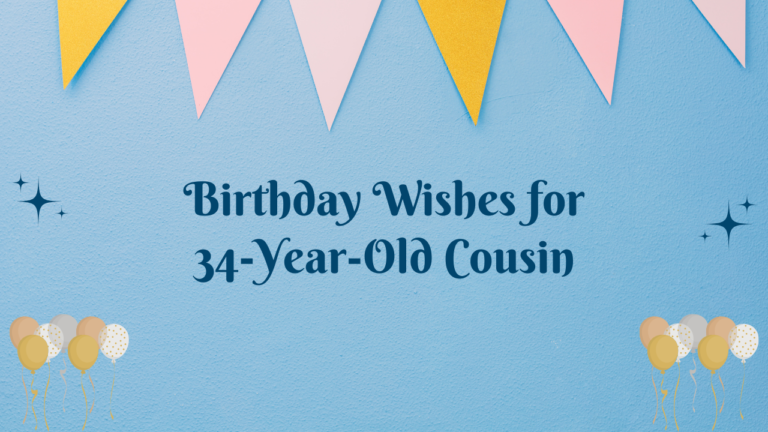 34th Birthday Wishes for cousin