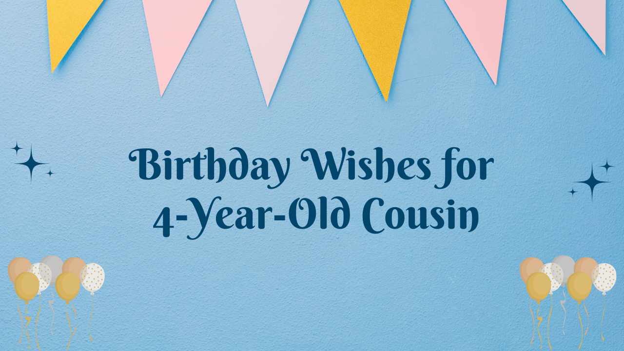 4th Birthday Wishes for cousin