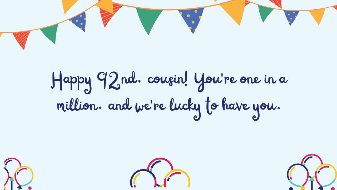 Special Best Wishes for 92-Year-Old Cousin: