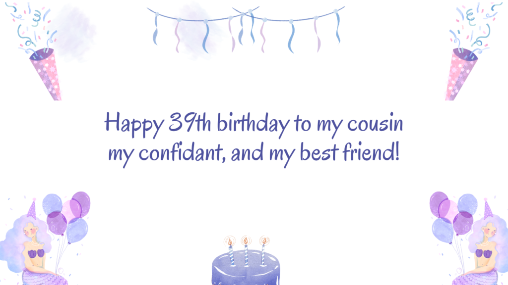 Special Best 39th Birthday Wishes for cousin