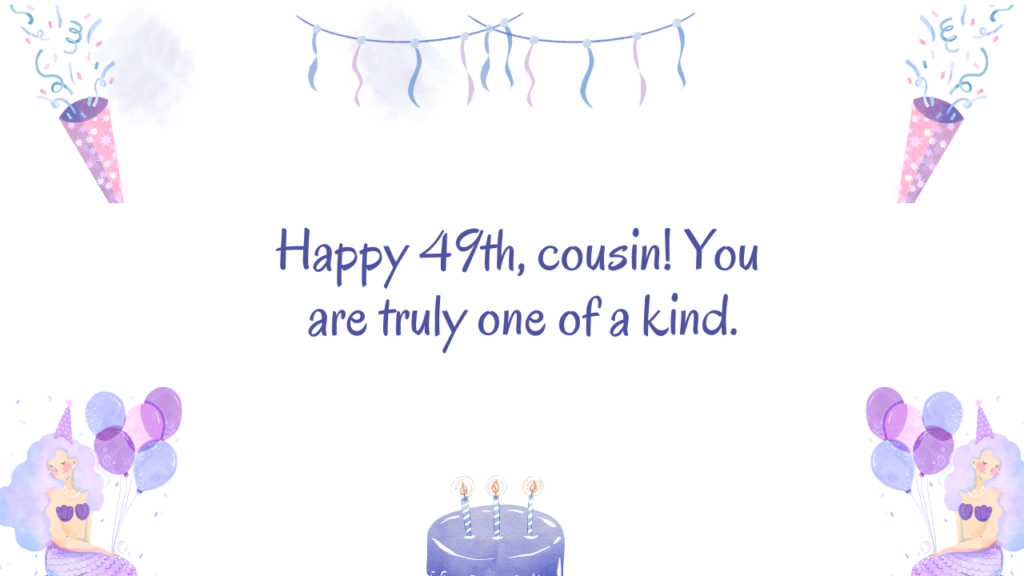 Special Best 49th Birthday Wishes for cousin