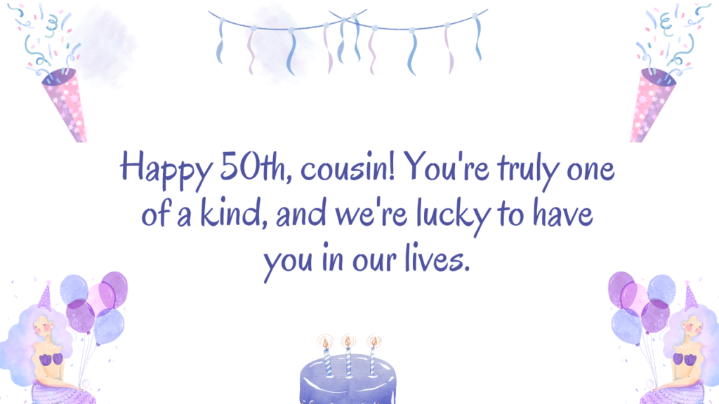 Inspirational 50th Birthday Wishes for cousin: