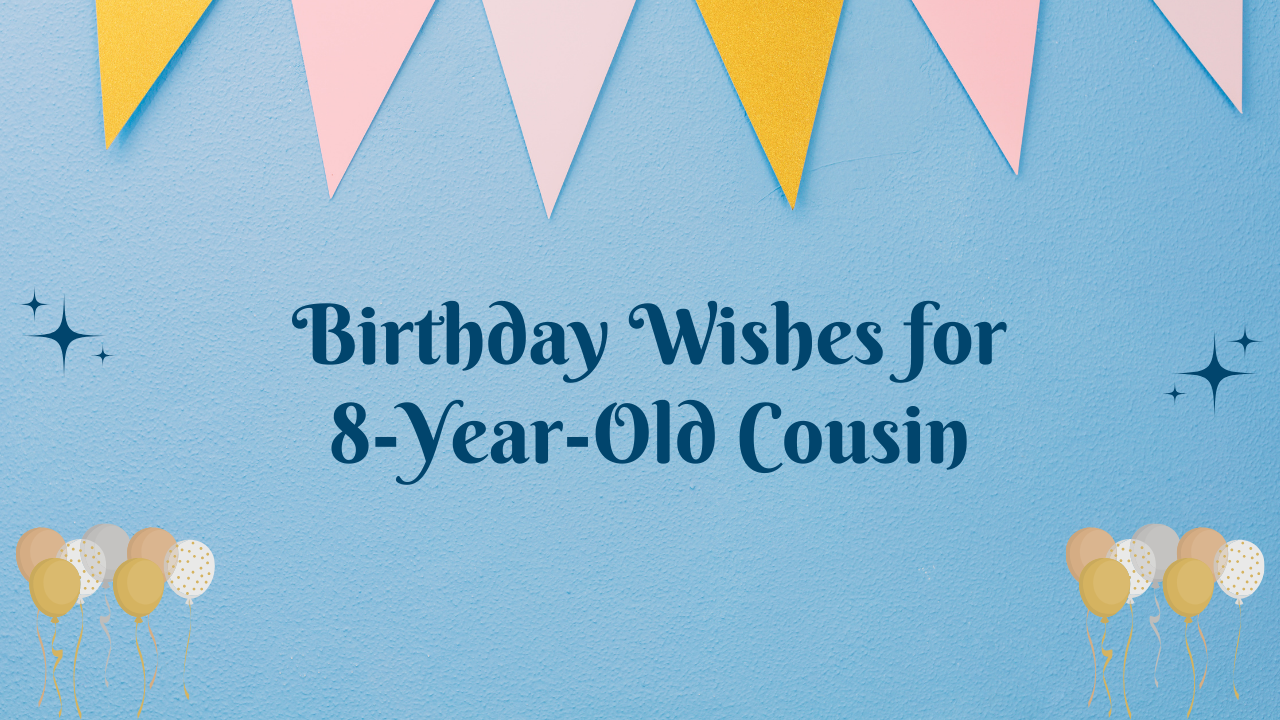 8th Birthday Wishes for cousin