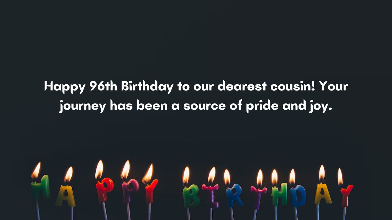  Wishes for Cousin Turning 96: