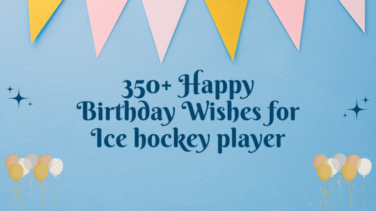 350+ Happy Birthday Wishes for Ice hockey player