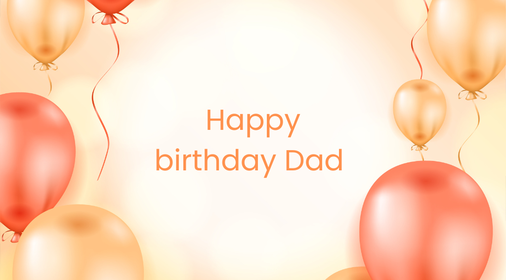 Heartfelt Birthday Wishes for Dad